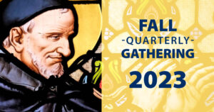 Fall Quarterly Gathering 2023